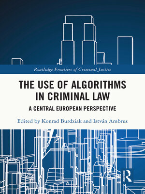 cover image of The Use of Algorithms in Criminal Law